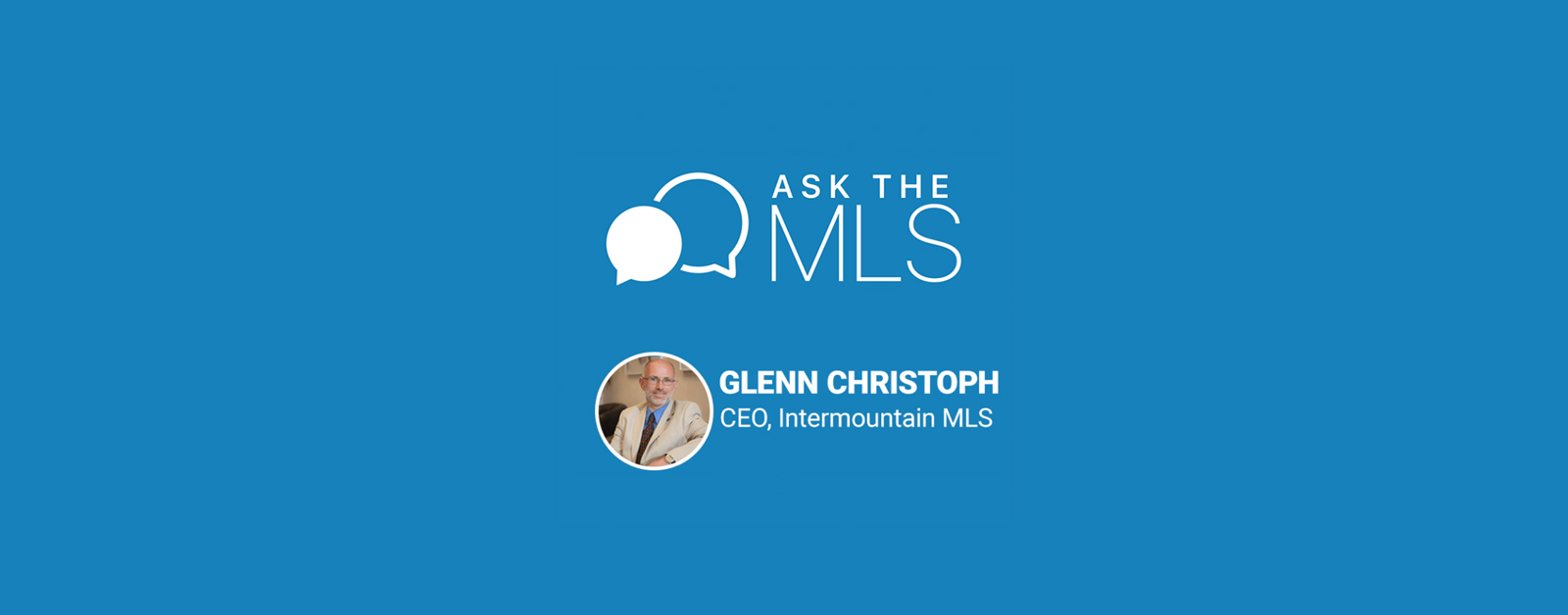Ask-the-MLS Glenn Christoph